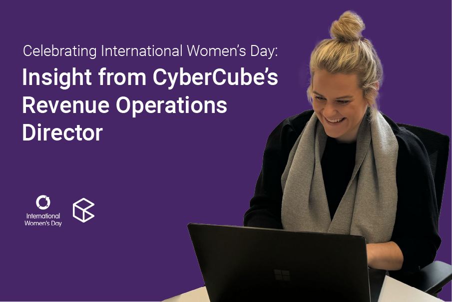 Celebrating International Women’s Day: Insight from CyberCube’s Revenue Operations Director