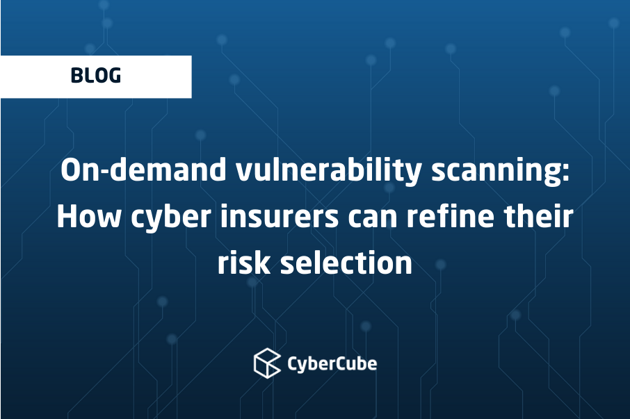 On-demand vulnerability scanning: How cyber insurers can refine their risk selection